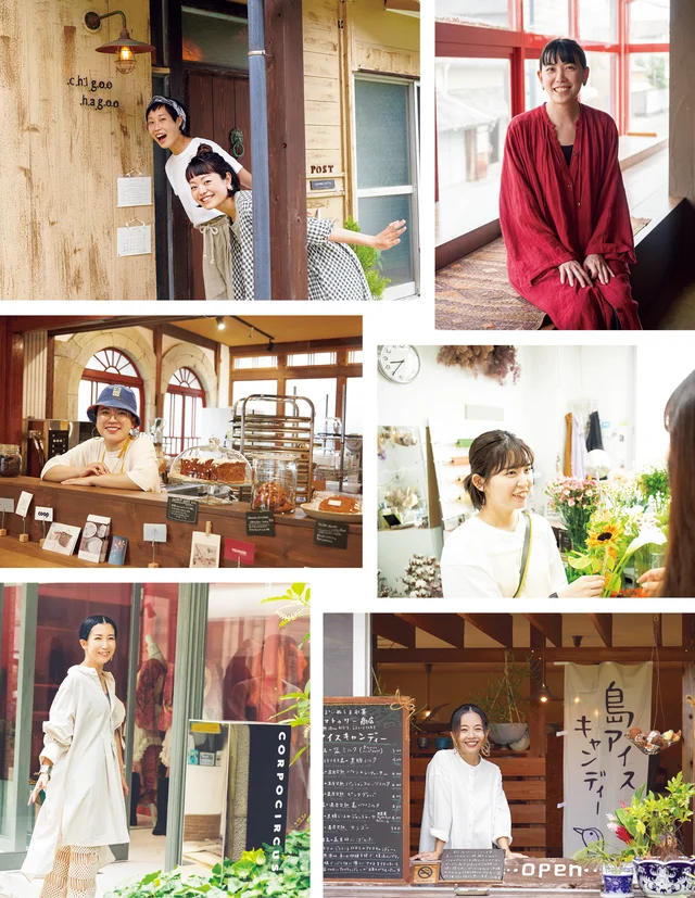 ナッツバター専門店『DADA NUTS BUTTER』武智まりかさん、カフェ宿『島ぐらしカフェchigoohagoo』浅沼未弥さん、長瀬夏海さん、ヴィンテージショップ『CORPO CIRCUS』桶田絵梨香さん、花屋・ゲストハウス『花と宿テマリソウ』的野彩萌さん、ベイクショップ＆カフェ『Midnight Breakfast』早瀬友貴さん、アイスキャンディショップ『ぱいぬしま氷菓 タマトゥリー商店』日下部慎子さん