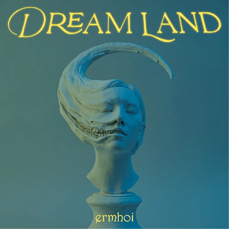 ermhoiの新アルバム『DREAM LAND』。millennium paradeのヴォーカルとしても活躍する注目アーティスト