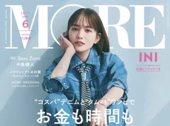 通常版表紙は川口春奈、スペシャルエディション版は「INI」が表紙に！『MORE』6月号は４／27発売です！ 
