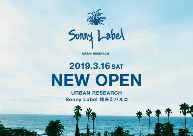 限定の"錦糸町グッズ"も!『センスオブプレイス』と『サニーレーベル』が『錦糸町パルコ』に3/16(土)オープン☆_3